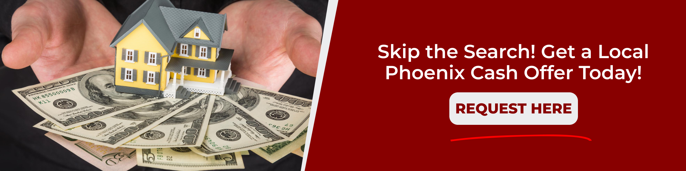 Hand holding miniature house model above stacks of cash, promoting local Phoenix cash offers for home sales.
