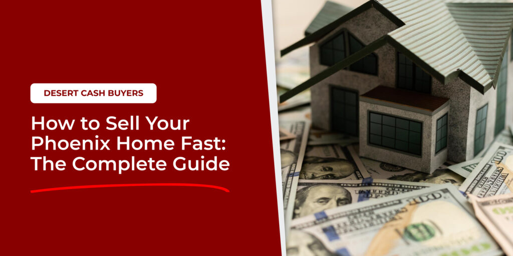 Graphic showing a house model on cash with the text Sell Home Fast, Phoenix guide for homeowners seeking quick sales.