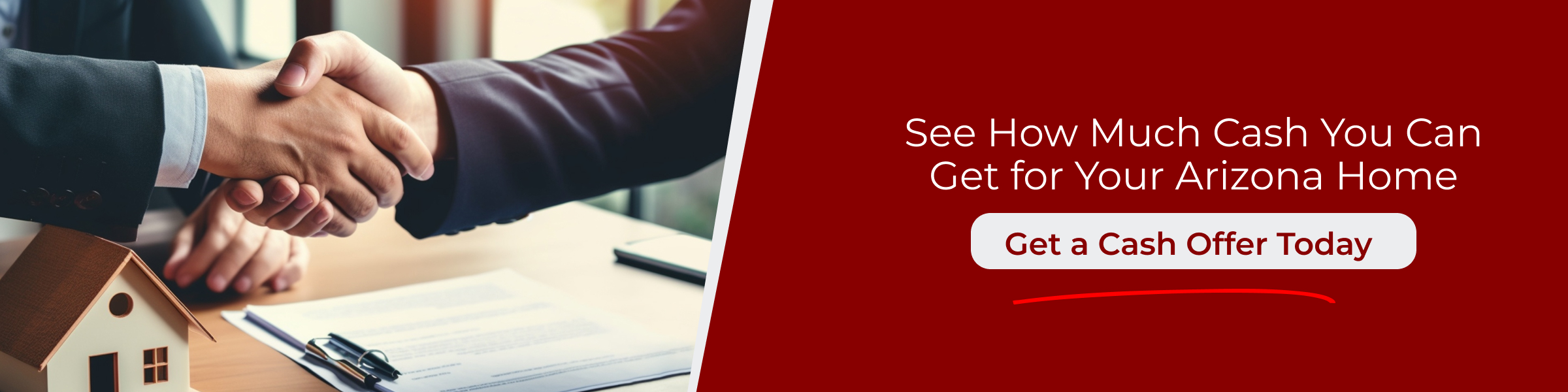 Sell House for Cash Arizona CTA with handshake, home model, and fast cash offer button for Arizona homeowners