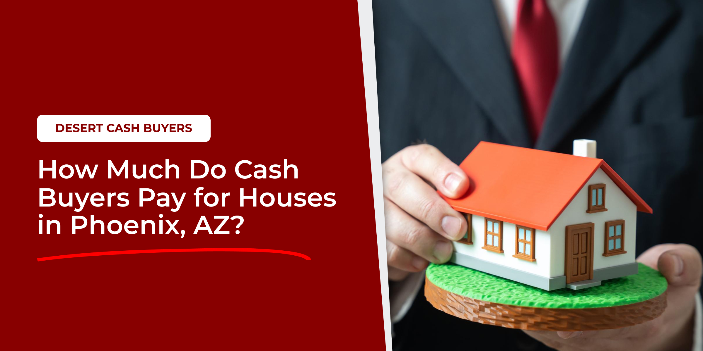 Person holding house model showing how much do cash buyers pay for houses in Phoenix and typical offer range for sellers