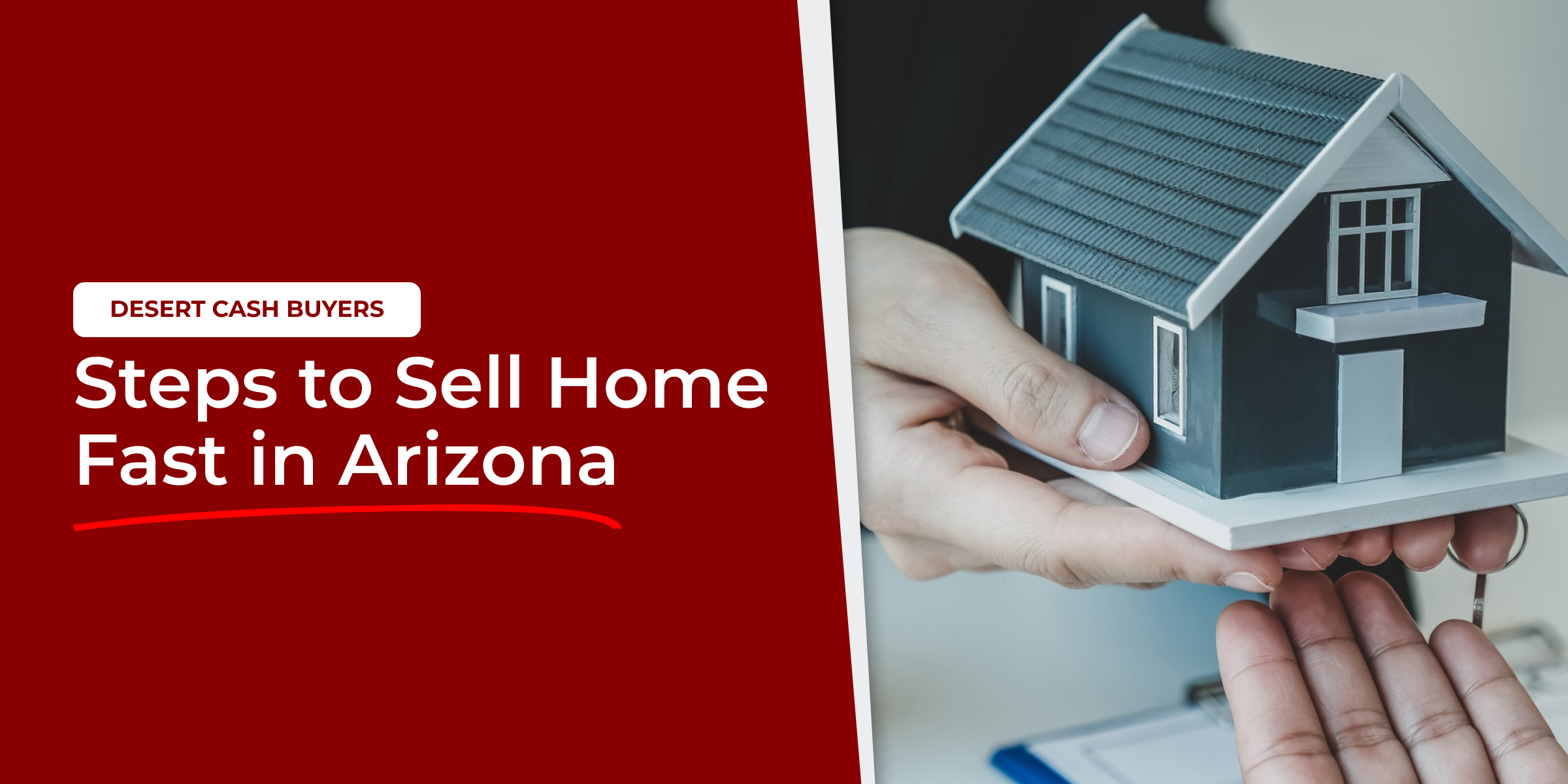 Hands holding a model home illustrating the steps to sell home fast in Arizona through a simple and efficient process.