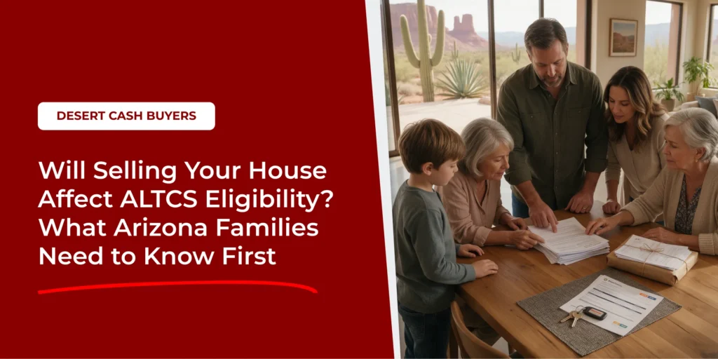 Does selling my house affect ALTCS eligibility is explored with an Arizona family reviewing home sale documents.